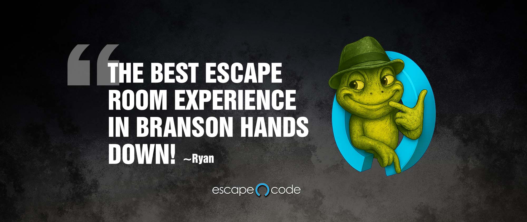 Quote: 'The best escape room experience in Branson hands down!' with a green frog inside a blue ring on the right and the EscapeCode logo at the bottom on a dark textured background.